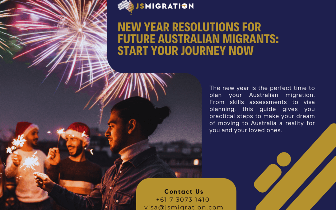 New Year Resolutions for Future Australian Migrants: Start Your Journey Now